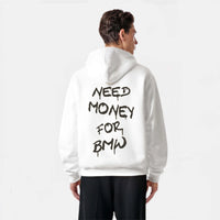 Need Money For BMW Hoodie